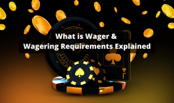 What is Wager and Wagering Requirements